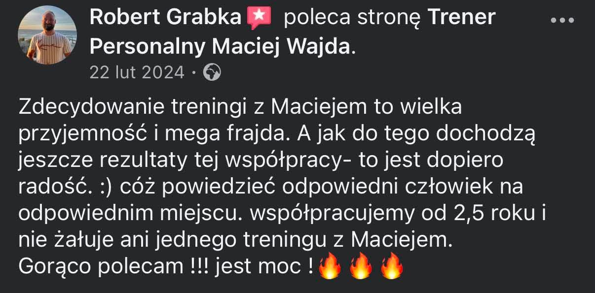 Opinia: Robert Grabka poleca Macieja Wajdę, 2,5 roku współpracy, treningi to przyjemność i rezultaty